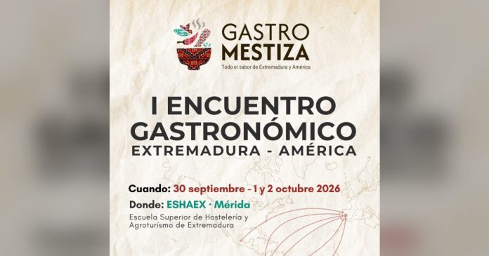 'Gastromestiza 2026' reúne en Mérida a chefs extremeños y de Hispanoamerica para celebrar el I Encuentro Gastronómico de Extremadura y América
