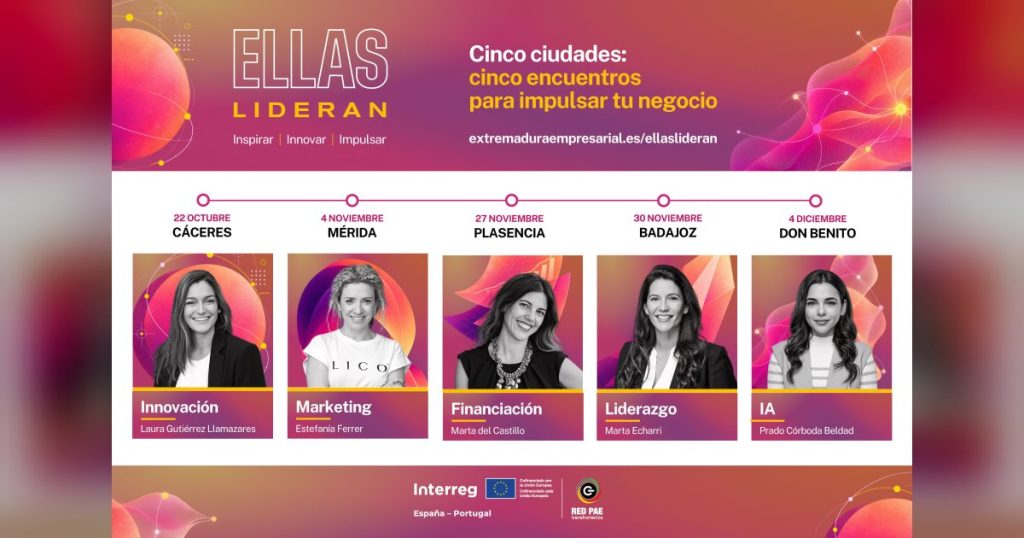 La Junta de Extremadura organiza una nueva edición de `Ellas lideran' con cinco encuentros para empresarias y emprendedoras