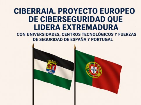 Extremadura lidera un gran proyecto europeo de ciberseguridad con universidades, centros tecnológicos y fuerzas de seguridad de España y Portugal
