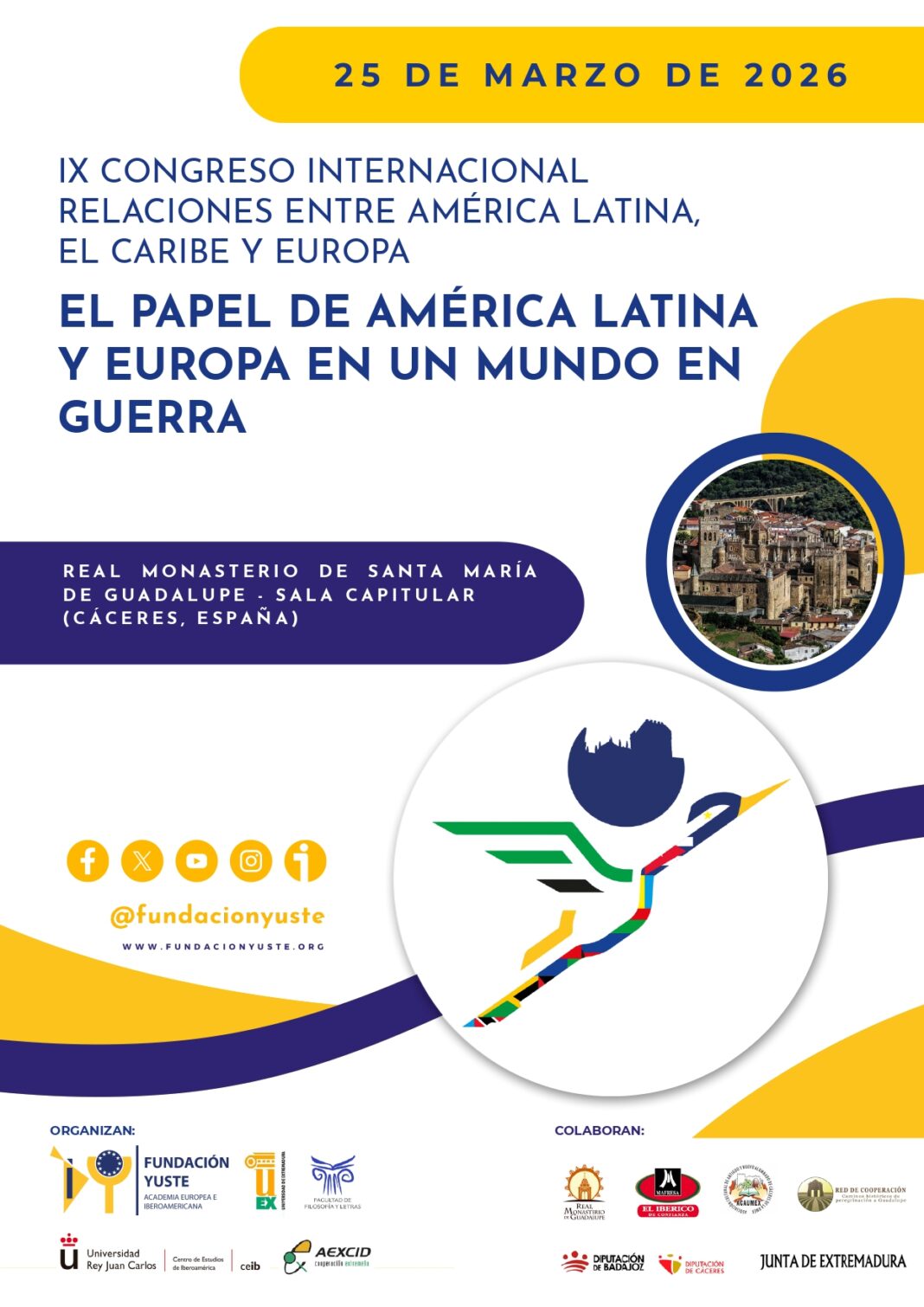 La Fundación Yuste organiza un congreso internacional para analizar el papel de América Latina y Europa en un mundo en guerra