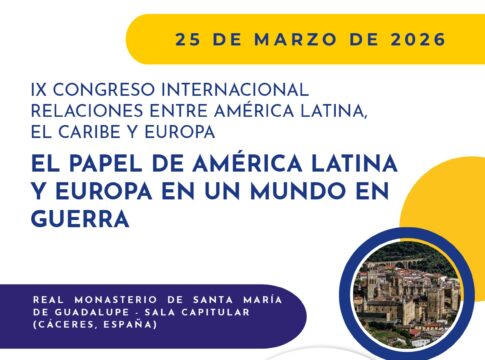La Fundación Yuste organiza un congreso internacional para analizar el papel de América Latina y Europa en un mundo en guerra