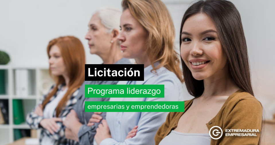 La Junta de Extremadura licita un programa de liderazgo dirigido a mujeres emprendedoras y empresarias